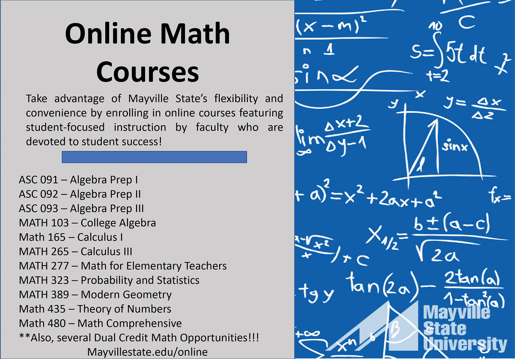 B.S. in Mathematics Mayville State University Mayville, ND